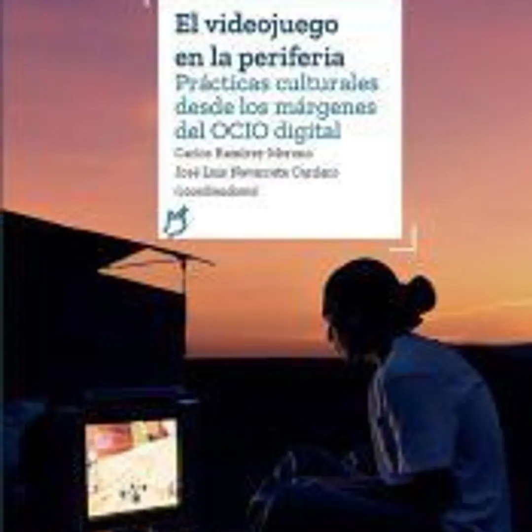 El videojuego en la periferia: Prácticas culturales desde los márgenes del OCIO digital 1
