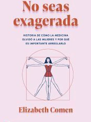 No seas exagerada