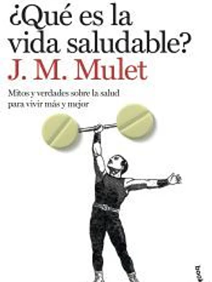 ¿Qué es la vida saludable?