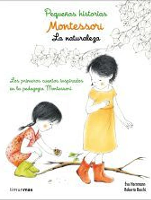 Montessori. Pequeñas historias. La naturaleza