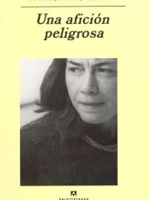 Una afición peligrosa
