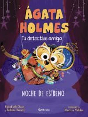 Ágata Holmes 2. Noche de estreno