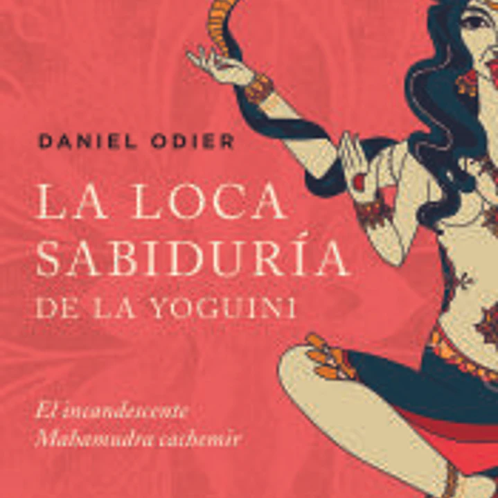La loca sabiduría de la yoguini 1