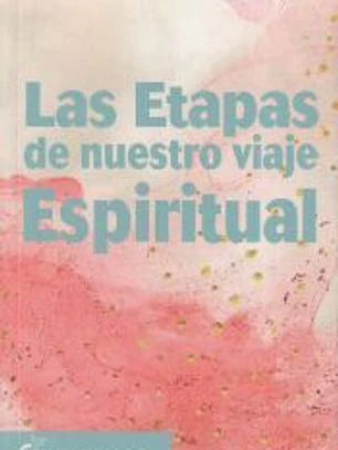 Las etapas de nuestro viaje espiritual