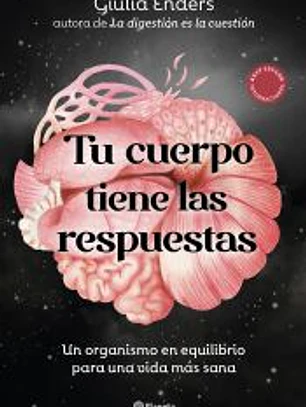 Tu cuerpo tiene las respuestas