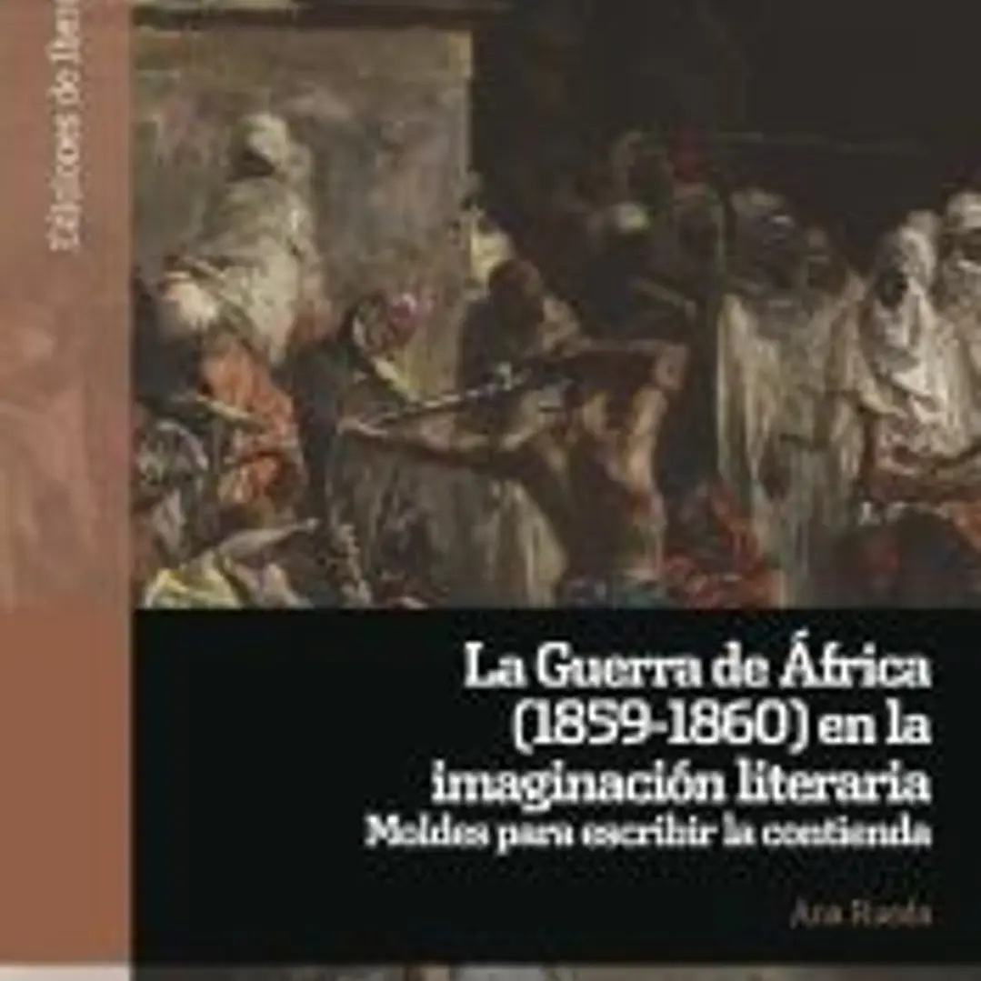 La Guerra de África (1859-1860) en la imaginación literaria 1