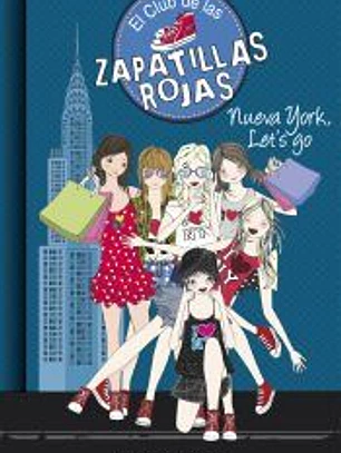 El Club de las Zapatillas Rojas 10. Nueva York, Let's Go