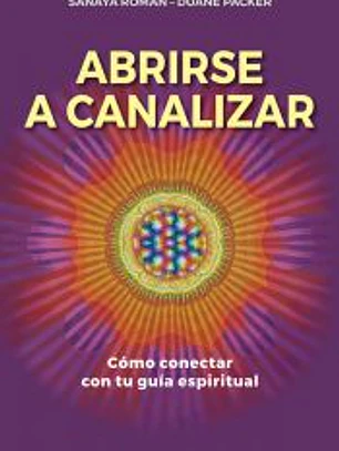 Abrirse a canalizar