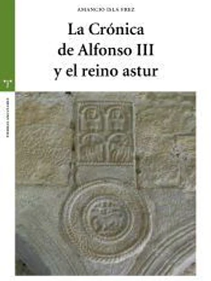 La Crónica de Alfonso III y el reino astur