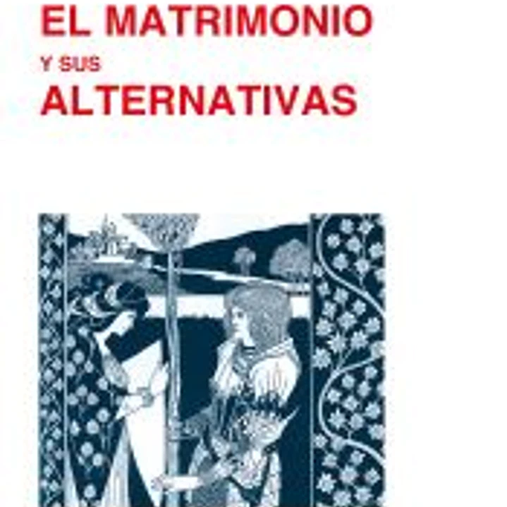 El matrimonio y sus alternativas 1