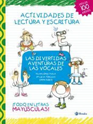 Las divertidas aventuras de las vocales. Actividades de lectura y escritura