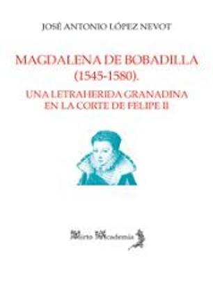 MAGDALENA DE BOBADILLA (1545 1580)
