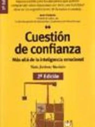 CUESTIÓN DE CONFIANZA - Más allá de la inteligencia emocional