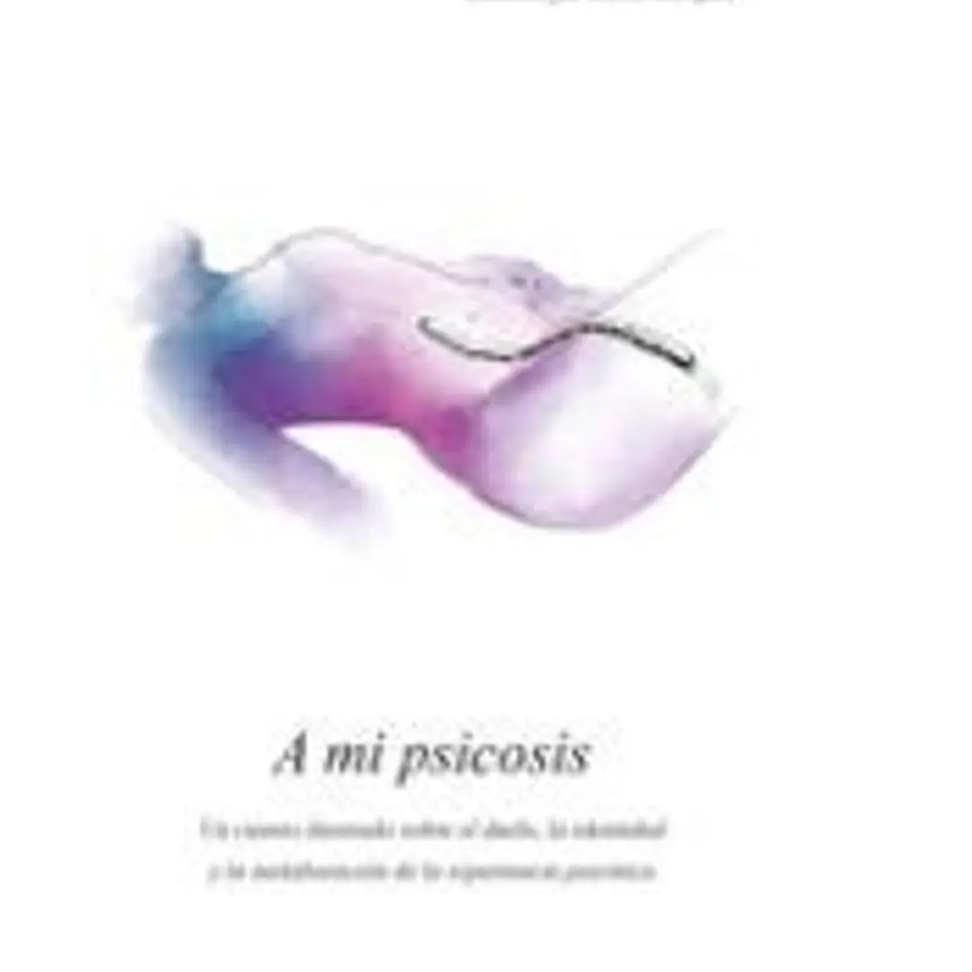 A mi psicosis 1