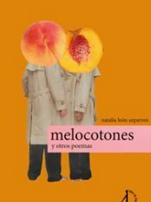 melocotones y otros poemas
