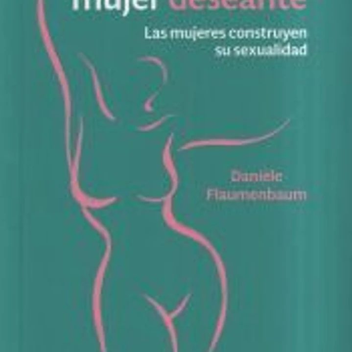 Mujer deseada, mujer deseante 1