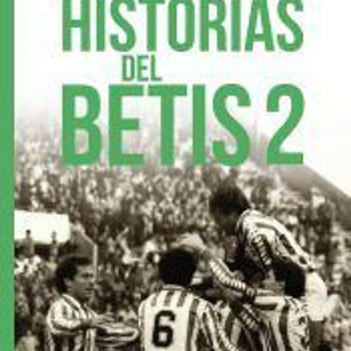 Historias del Betis 2 1