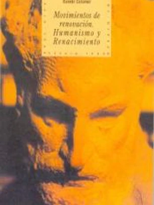 Movimientos de renovación. Humanismo y Renacimiento