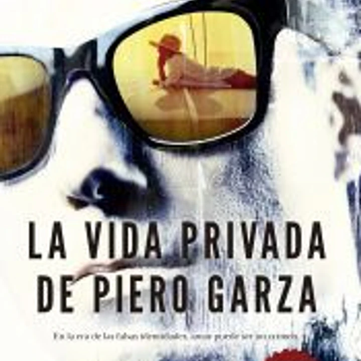 VIDA PRIVADA DE PIERO GARZA, LA 1