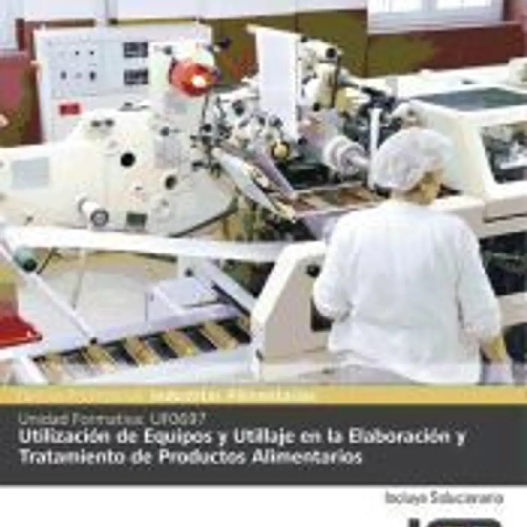 Utilización de equipos y utillaje en la elaboración y tratamiento de productos alimentarios 1