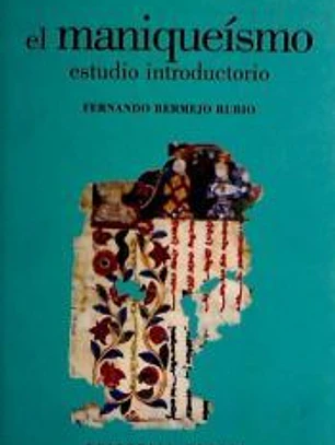 El maniqueísmo. Estudio introductorio
