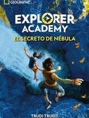 Explorer Academy 1. El secreto de Nébula