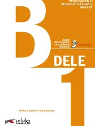 Preparación al DELE B1. Libro del alumno