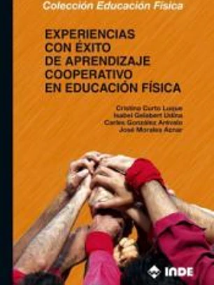 Experiencias con éxito de aprendizaje cooperativo en educación física