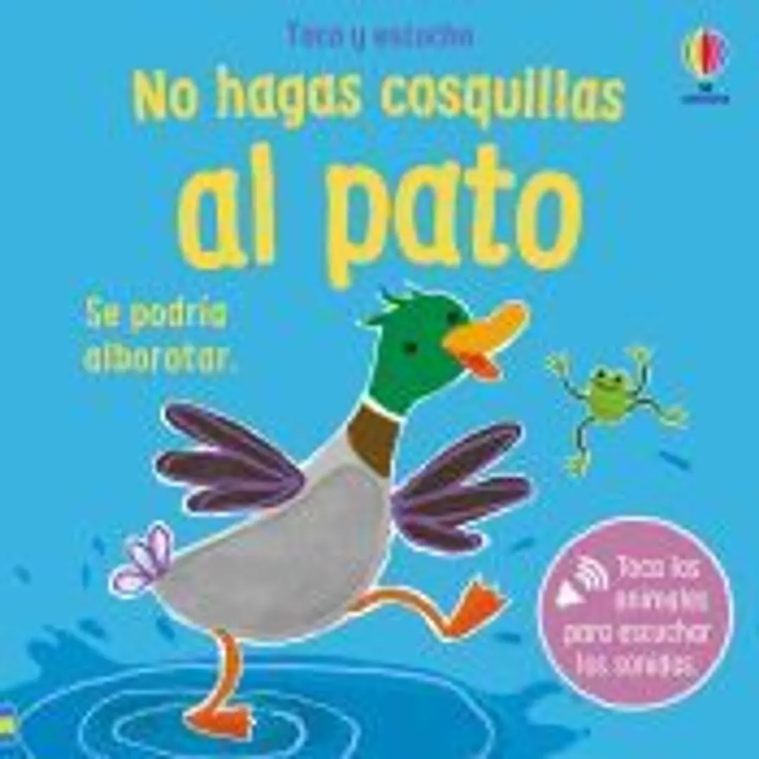 NO HAGAS COSQUILLAS AL PATO 1