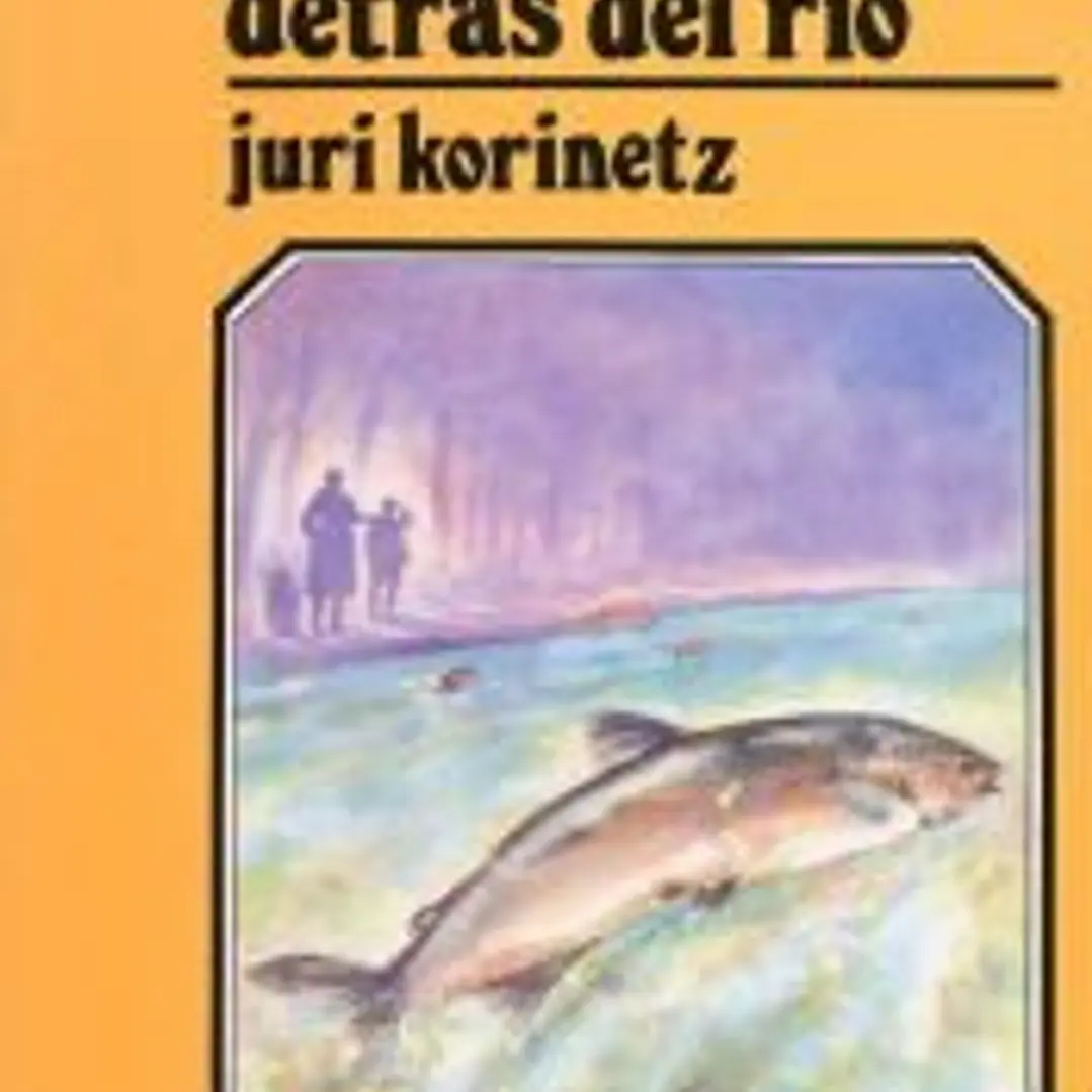 Allá lejos, detrás del río 1