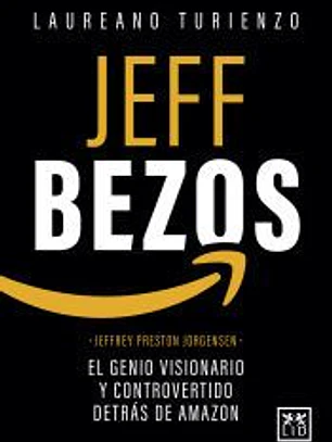 Jeff Bezos: El genio visionario y controvertido detras de Amazon
