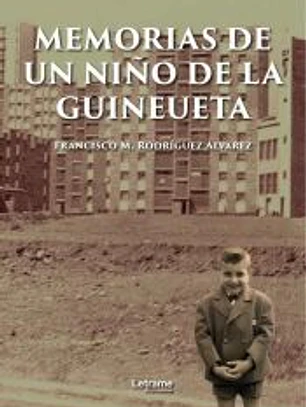 Memorias de un niño de la Guineueta