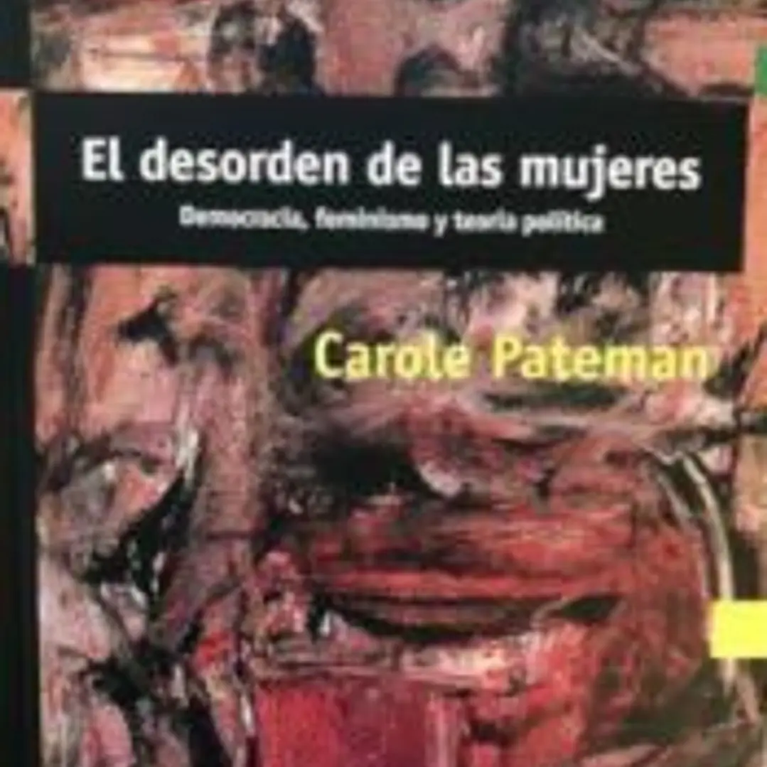 DESORDEN DE LAS MUJERES DEMOCRACIA,FEMINISMO Y TEORIA POLIT 1