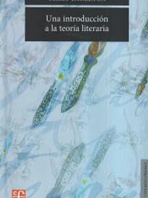 UNA INTRODUCCION A LA TEORIA LITERARIA.
