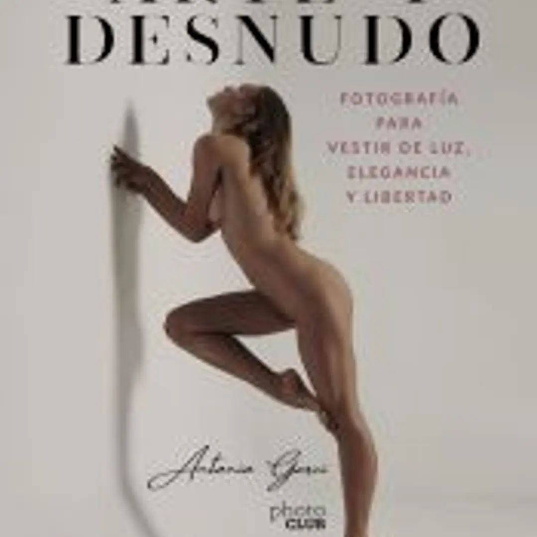 Arte y Desnudo. Fotografía para vestir de luz, elegancia y libertad 1