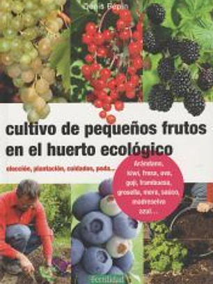 Cultivo de pequeños frutos en el huerto ecológico