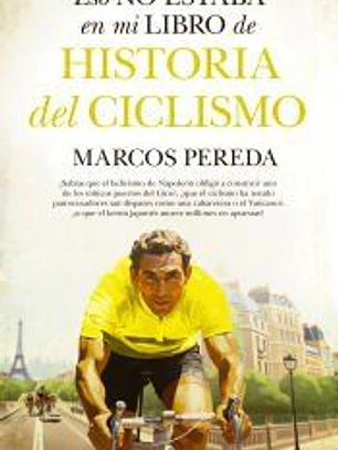 Eso no estaba en mi libro de historia del ciclismo