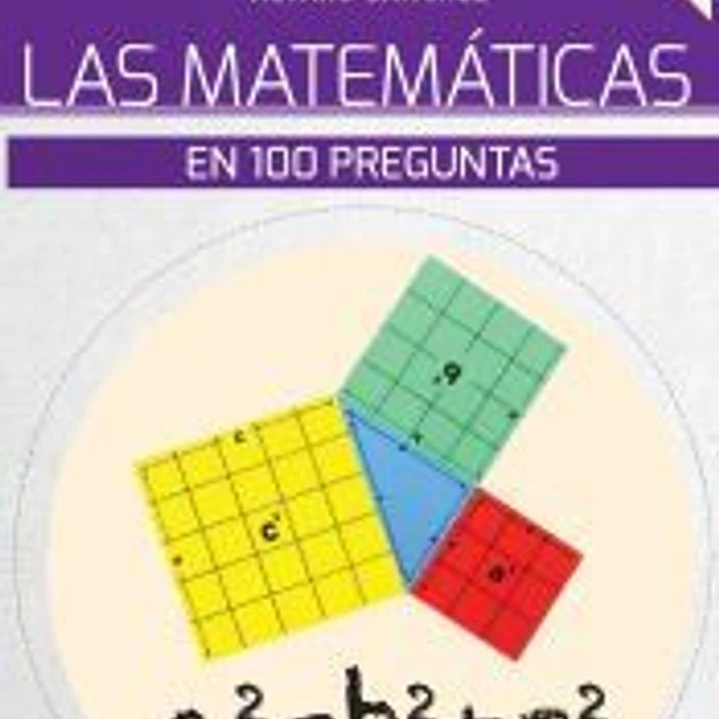 Las matemáticas en 100 preguntas 1