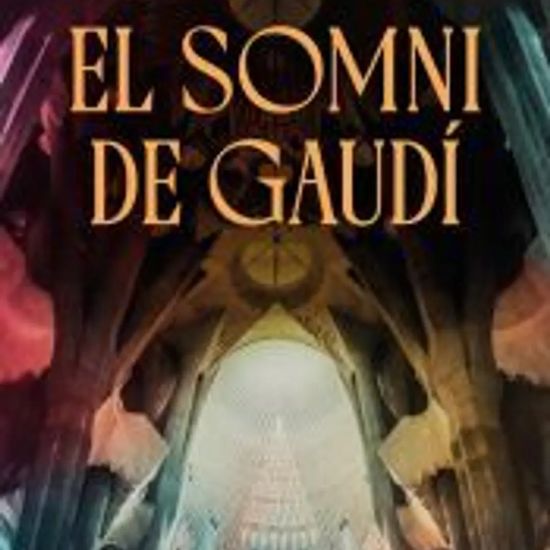 El somni de Gaudí 1
