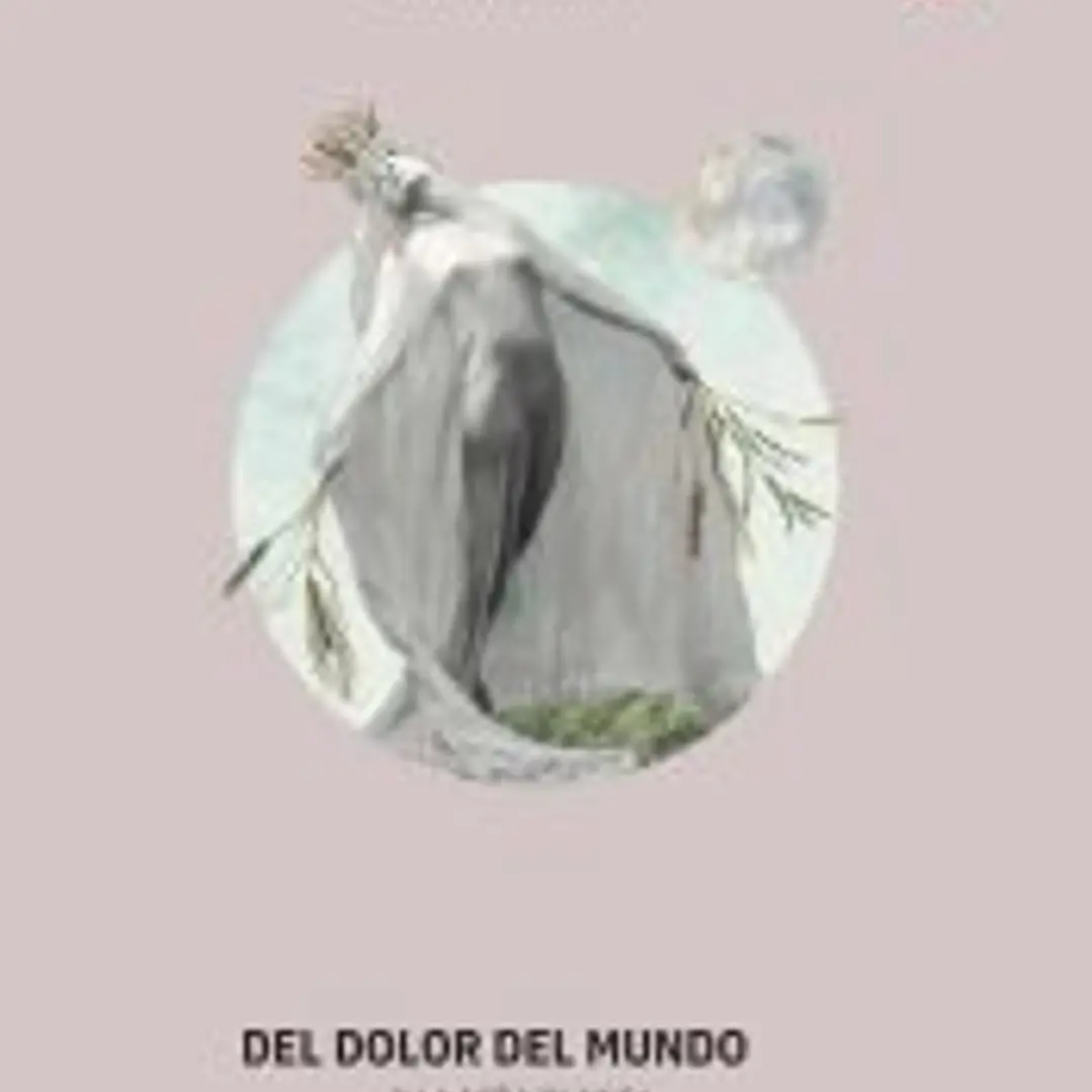 DEL DOLOR DEL MUNDO Y LA NIÑA BLANCA 1