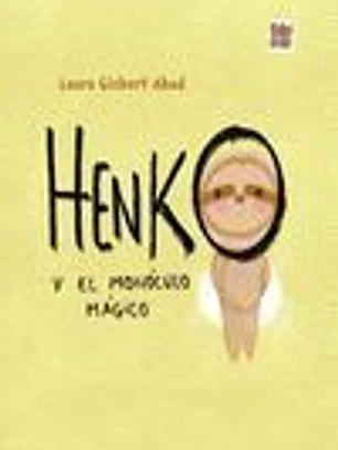 Henko y el monóculo mágico