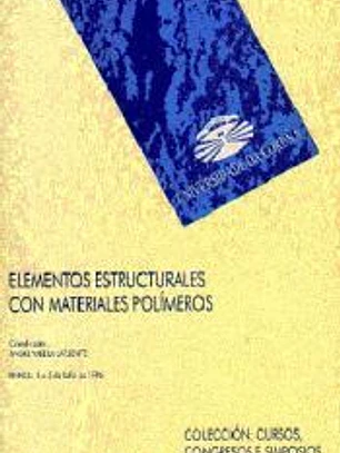 Elementos estructurales con materiales polímeros