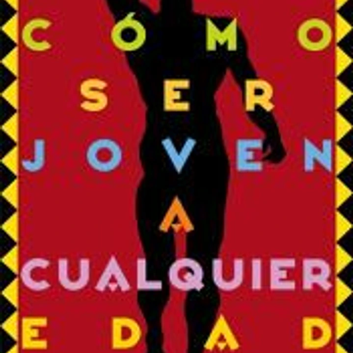 Cómo ser joven a cualquier edad 1