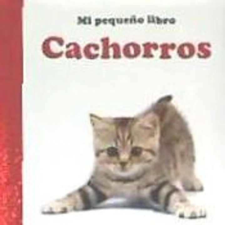 CACHORROS. MI PEQUEÑO LIBRO 1