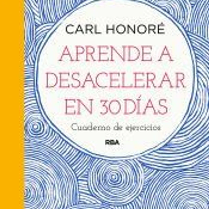 Aprende a desacelerar en 30 días 1