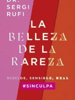 La belleza de la rareza