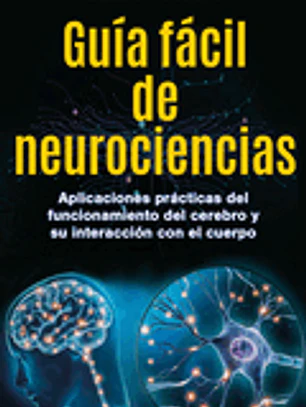 Guía fácil de neurociencias