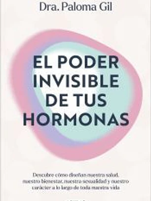 El poder invisible de tus hormonas