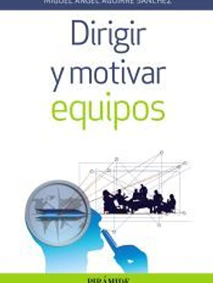 Dirigir y motivar equipos