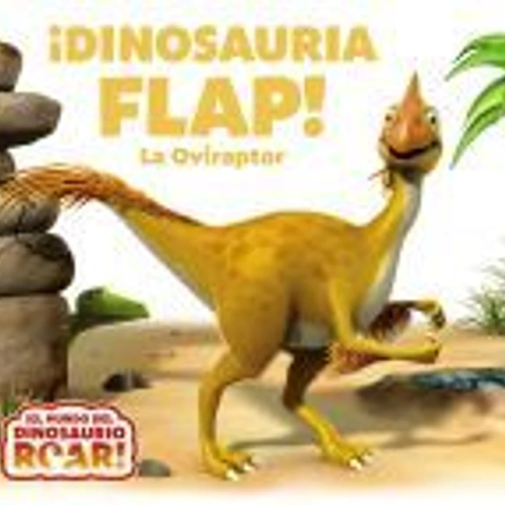 ¡Dinosauria Flap! La Oviraptor 1